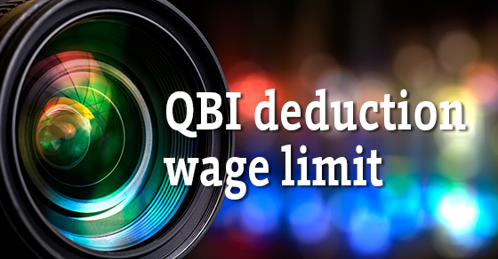 Close-up on the new QBI deduction’s wage limit Image