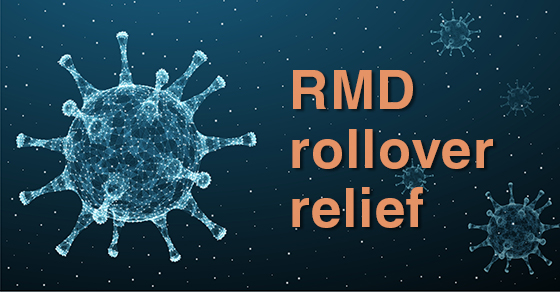 IRS guidance provides RMD rollover relief Image