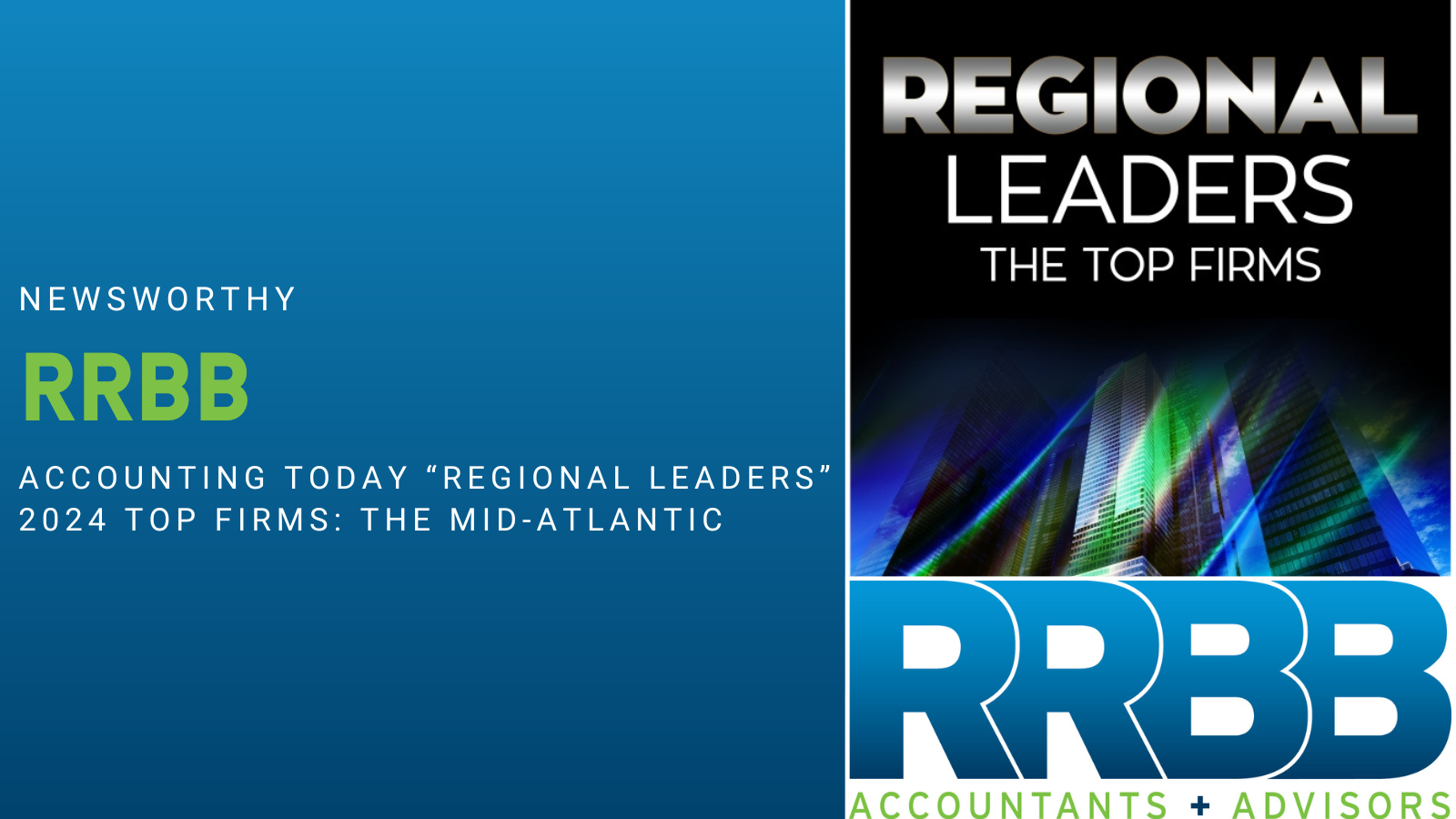 RRBB named in Accounting Today “Regional Leaders” list of 2024 Top Firms: The Mid-Atlantic