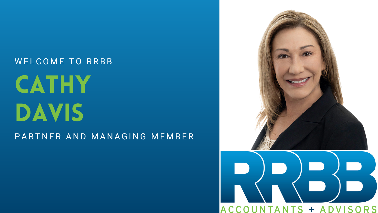 RRBB is pleased to welcome Cathy Davis, CPA, as a Managing Member at RRBB Advisors, LLC, and Partner at Rosenberg Rich Baker Berman, P.A. She joins the firm's growing Tax Department.